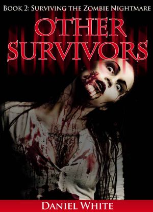 [Surviving the Zombie Nightmare 02] • Other Survivors - Book 2 (Surviving the Zombie Nightmare)